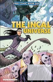 The Incal Universe (Free Comic Book Day 2022) by Mark Russell, Mark Waid, John Davis-Hunt, Stephanie Roux, Yanick Paquette, Dan Watters