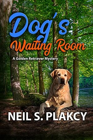 Dog's Waiting Room by Neil S. Plakcy