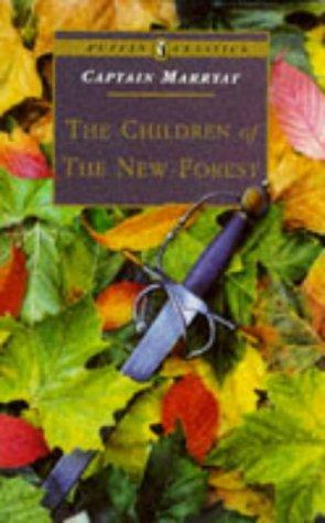 The Children Of The New Forest (Puffin Classics) by Captain Marryat