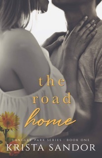 The Road Home by Krista Sandor