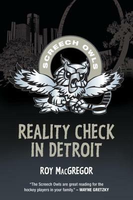 Reality Check in Detroit by Roy MacGregor
