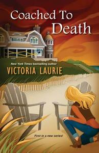 Coached to Death by Victoria Laurie