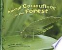 Animal Camouflage in the Forest by Martha E. H. Rustad