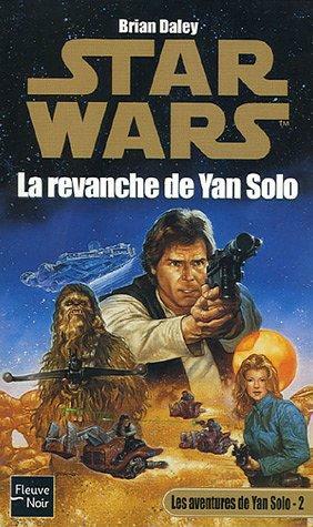 La revanche de Yan Solo by Brian Daley