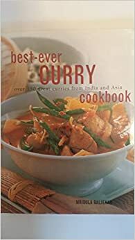 Best-Ever Curry Cookbook by Mridula Baljekar