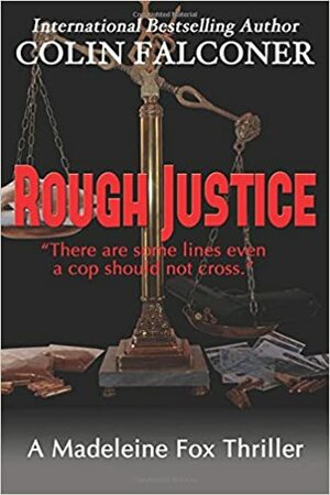 Rough Justice by Colin Falconer