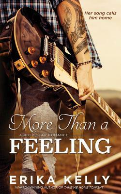 More Than a Feeling by Erika Kelly