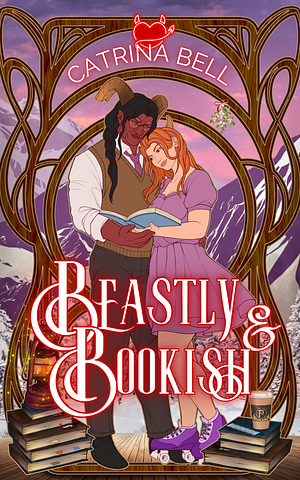 Beastly & Bookish by Catrina Bell