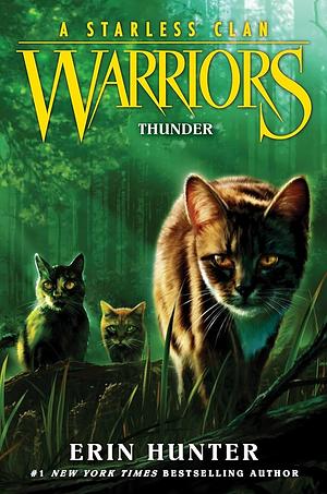 Warriors a Starless Clan #4 - Thunder, Volume 4 by Erin Hunter