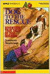 Dog to the Rescue: Seventeen True Tales of Dog Heroism by Jeannette Sanderson