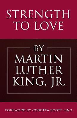 Strength to Love by Martin Luther King Jr.