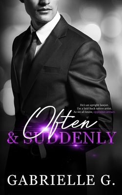 Often & Suddenly by Gabrielle G