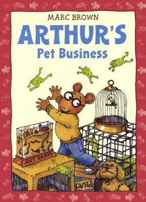 Arthur's Pet Business by Marc Brown
