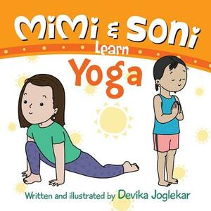 Mimi and Soni Learn Yoga: Surya Namaskar or Sun Salutation by Devika Joglekar