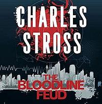 The Bloodline Feud by Charles Stross