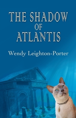 The Shadow of Atlantis by Wendy Leighton-Porter