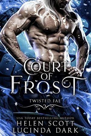 Court of Frost by Lucinda Dark, Helen Scott