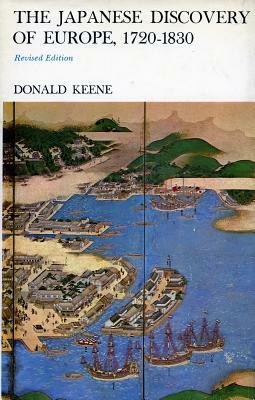 The Japanese Discovery of Europe, 1720-1830 by Donald Keene