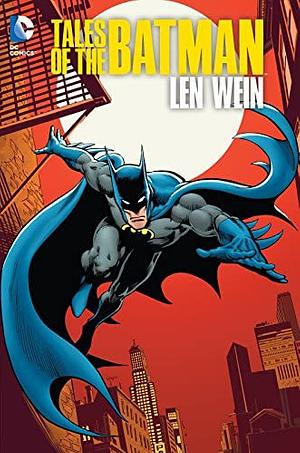 Tales of the Batman: Len Wein by Len Wein, Jim Aparo