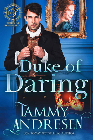 Duke of Daring by Tammy Andresen