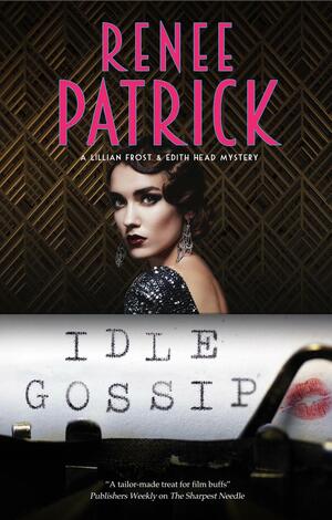 Idle Gossip by Renee Patrick