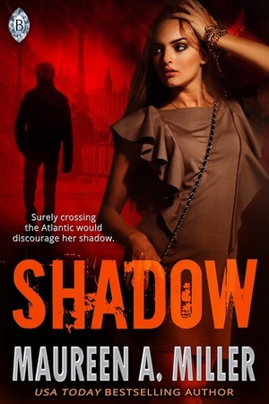 Shadow by Maureen A. Miller