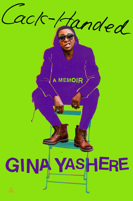 Cack-Handed: A Memoir by Gina Yashere