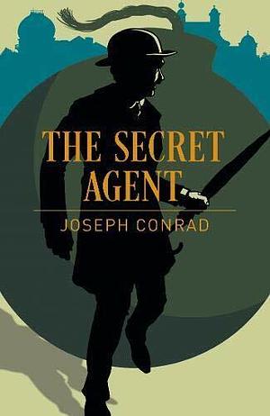 The Secret Agent by Joseph Conrad