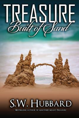 Treasure Built of Sand by S.W. Hubbard