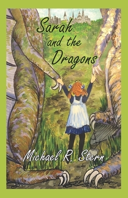 Sarah and the Dragons by Michael R. Stern