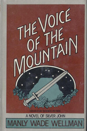 The Voice of the Mountain by Manly Wade Wellman