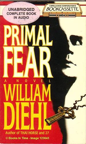 Primal Fear by William Diehl