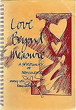 Love Beyond Measure: A Spirituality of Nonviolence by Mary Lou Kownacki