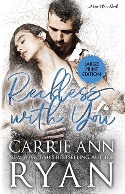 Reckless With You by Carrie Ann Ryan