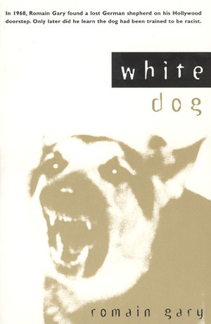 White Dog by Romain Gary