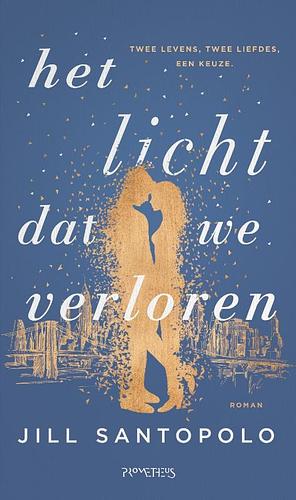 Het licht dat we verloren by Jill Santopolo