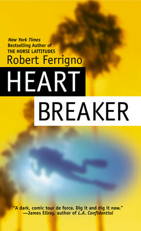 Heartbreaker by Robert Ferrigno