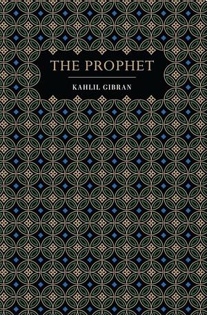 The Prophet by Suheil Bushrui, Kahlil Gibran