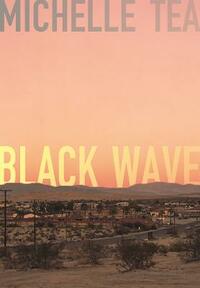 Black Wave by Michelle Tea