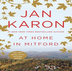 At Home in Mitford (abridged) by Jan Karon