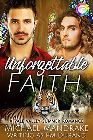 Unforgettable Faith by Michael Mandrake