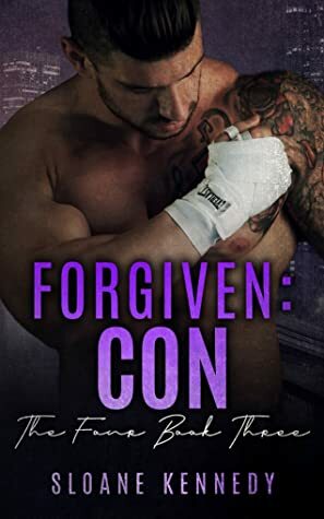 Forgiven: Con by Sloane Kennedy