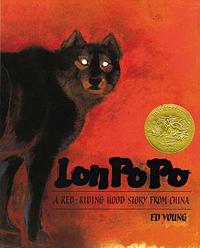 Lon Po Po: A Red-Riding Hood Story from China by Ed Young