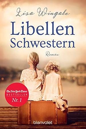 Libellenschwestern by Lisa Wingate