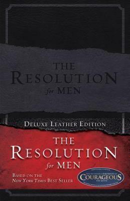 The Resolution for Men by Randy Alcorn, Alex Kendrick, Stephen Kendrick