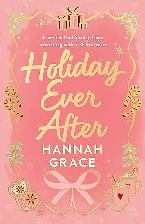 Holiday Ever After by Hannah Grace