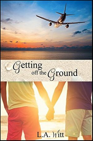 Getting off the Ground by L.A. Witt