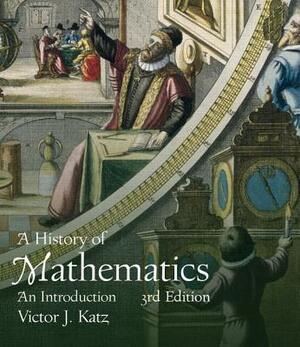 A History of Mathematics: An Introduction by Victor J. Katz