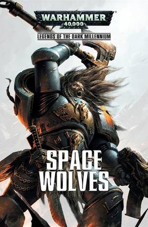 Space Wolves by Steve Lyons, Ben Counter, Rob Sanders, C.L. Werner