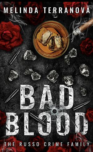  Bad Blood: A Dark Mafia Romance by Melinda Terranova
